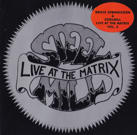 Cd-uri - Bruce Springsteen & Steelmill – Live At The Matrix Vol.2 (CD)