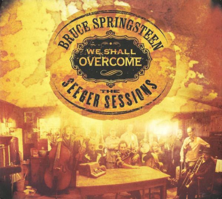 Cd-uri - Bruce Springsteen - We Shall Overcome - The Seeger Sessions