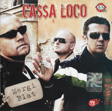 Hip-Hop - Ca$$a Loco - Mergi Blat , (CD)