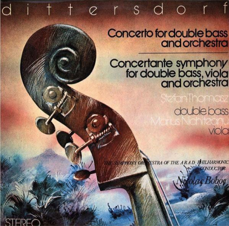 Muzică Clasică - Carl Ditters von Dittersdorf - Concerto For Double Bass And Orchestra / Concertante Symphony For Double Bass, Viola And Orchestra, (Disc Vinil)