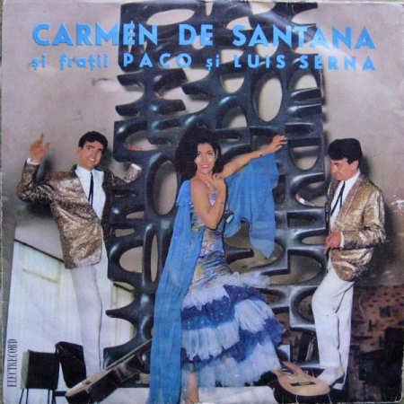 Discuri vinil - Carmen de Santana - Carmen De Santana Și Frații Paco Și Luis Serna
