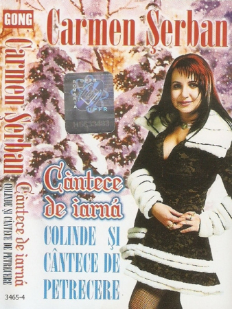 Noutăți - Carmen Șerban – Cântece De Iarnă (Colinde Și Cântece De Petrecere) (CASETA)