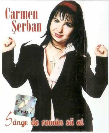 Muzică Populară/Lăutarească - Carmen Șerban - Sânge De Român Să Ai, (Casetă Audio)
