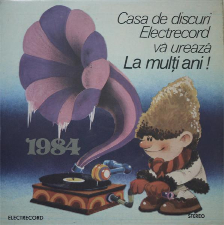 Discuri vinil - Casa De Discuri Electrecord Vă Urează La Mulți Ani ! 1984 (Disc Vinil)