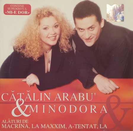 Noutăți - Cătălin Arabu'* – Cătălin Arabu' & Minodora (CD)