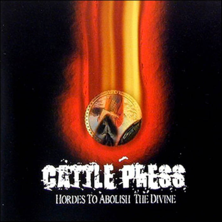 Discuri vinil - Cattle Press – Hordes To Abolish The Divine (Disc Vinil)