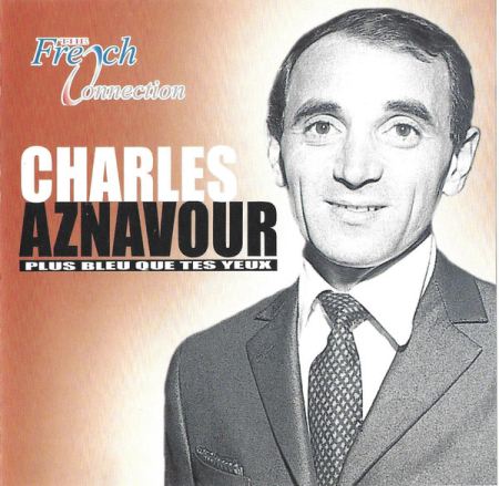 Noutăți - Charles Aznavour – Plus Bleu Que Tes Yeux (CD)