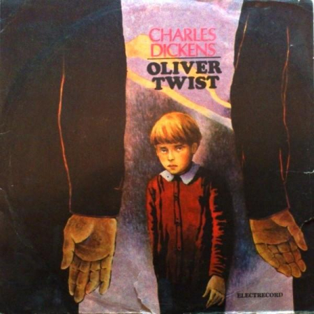 Povesti/Teatru/Non-Music - Charles Dickens - Oliver Twist, (Disc Vinil)