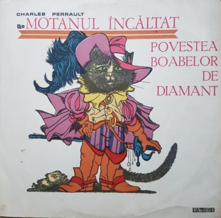 Discuri vinil - Charles Perrault - Motanul Încălțat / Povestea Boabelor De Diamant