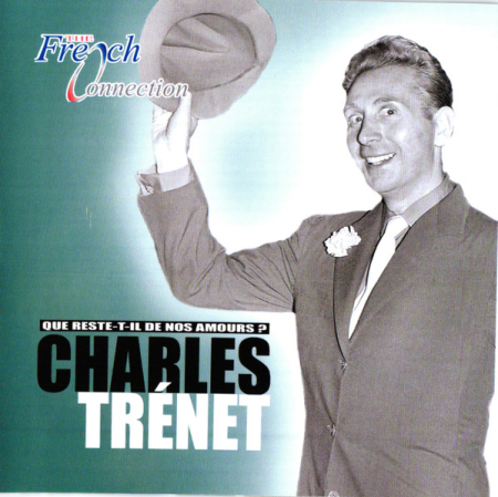 Noutăți - Charles Trenet – Que Reste-T-Il De Nos Amours ?