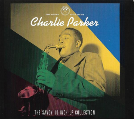 Cd-uri - Charlie Parker - The Savoy 10-Inch LP Collection, (CD)