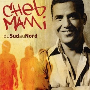 Rock/Folk - Cheb Mami – Du Sud Au Nord (CASETA)
