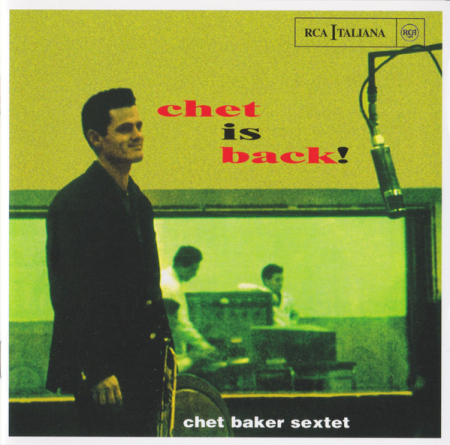 CD-uri Noi - Chet Baker Sextet - Chet Is Back! (CD)