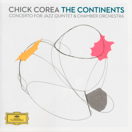 Cd-uri - Chick Corea – The Continents (Concerto For Jazz Quintet & Chamber Orchestra) (CD)