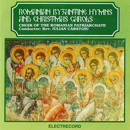 Cd-uri - Choir of the Romanian Patriarchate Conductor : Rev. Iulian Cârstoiu – Romanian Byzantine Hymns And Christmas Carols (CD)