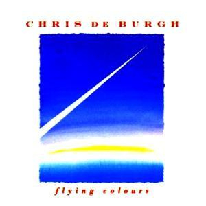 Cd-uri - Chris de Burgh - Flying Colours