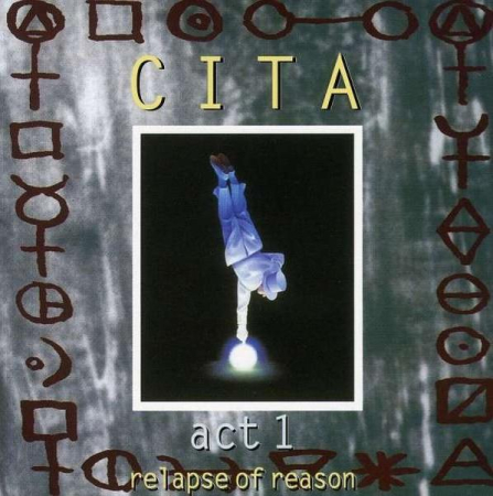 Cd-uri - Cita - Act 1 - Relapse Of Reason
