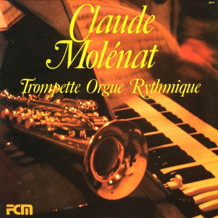 Discuri vinil - Claude Molénat - Trompette, Orgue Et Rythmique