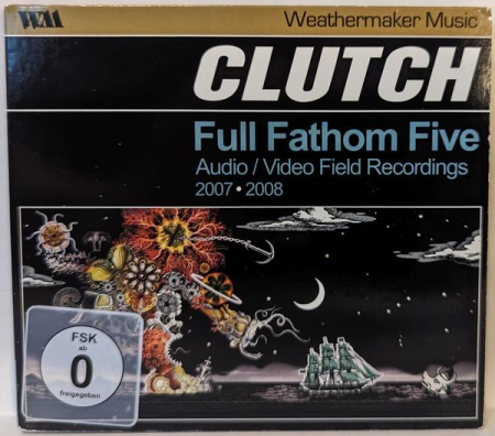 Clutch - Full Fathom Five: Audio / Video Field Recordings 2007-2008 [1]