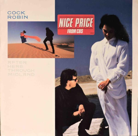 Pop - Cock Robin - After Here Through Midland