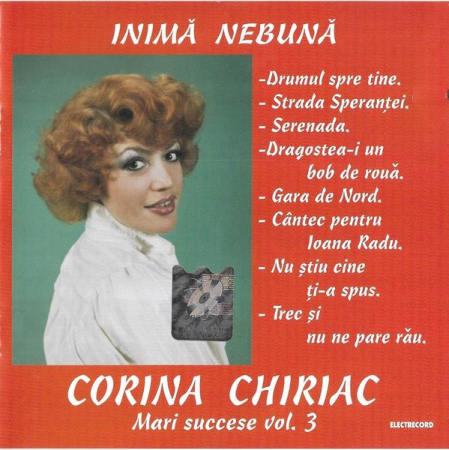Cd-uri - Corina Chiriac - Inimă Nebună (Mari Succese Vol. 3), (CD)