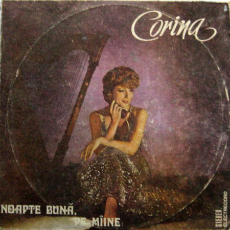 Pop - Corina Chiriac - Noapte Bună, Pe Mîine (Disc Vinil)