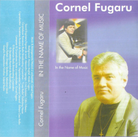 Pop - Cornel Fugaru - In The Name Of Music , (Casetă Audio)