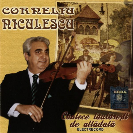 Muzică Populară/Lăutarească - Cornel Niculescu - Cântece Lăutărești De Altădată, (CD)