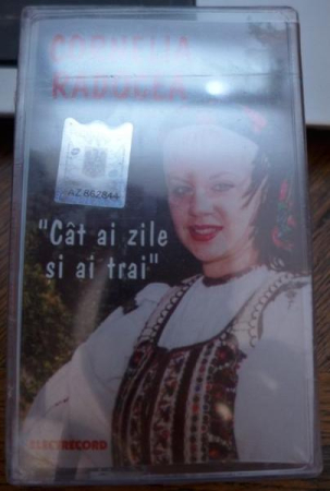 Muzică Populară/Lăutarească - Cornelia Radocea - Cât Ai Zile Și Ai Trai (Caseta Audio)