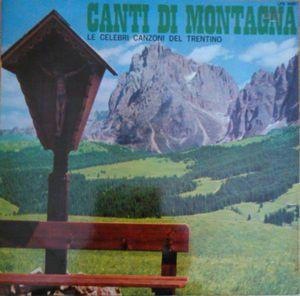 Discuri vinil - Coro Valfiemme - Canti Di Montagna - Le Celebri Canzoni Del Trentino (Disc Vinil)