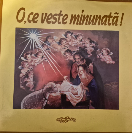 Colinde - Corul CAPELA Moldova - O,ce veste minunata! (VINIL)