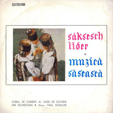 Discuri vinil - Corul Casei de cultură din Sighișoara - Muzică Săsească
