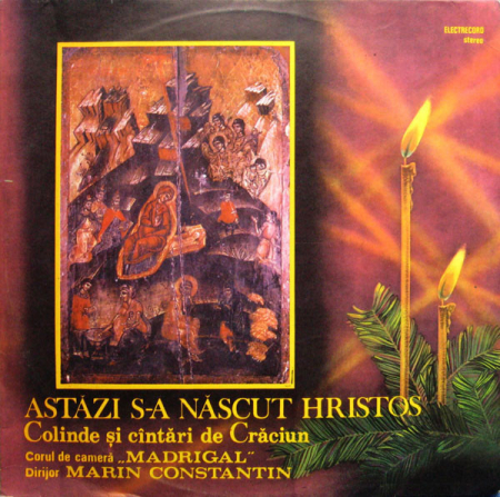 Discuri vinil - Corul Madrigal - Astăzi S-a Născut Hristos (Colinde Și Cîntări De Crăciun), (Disc Vinil)