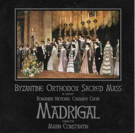 Muzica Clasica - Corul Madrigal - Byzantine Orthodox Sacred Mass (In Concert) , (CD)