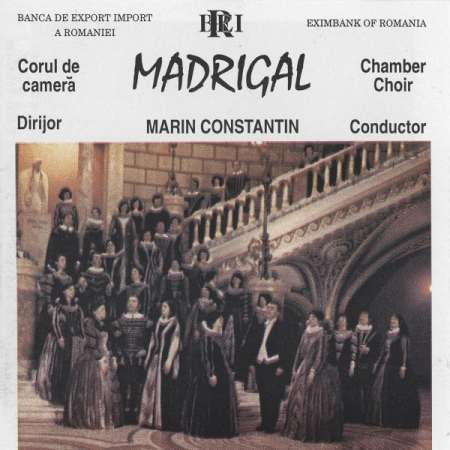 Muzica Clasica - Corul Madrigal - Madrigals, (CD)