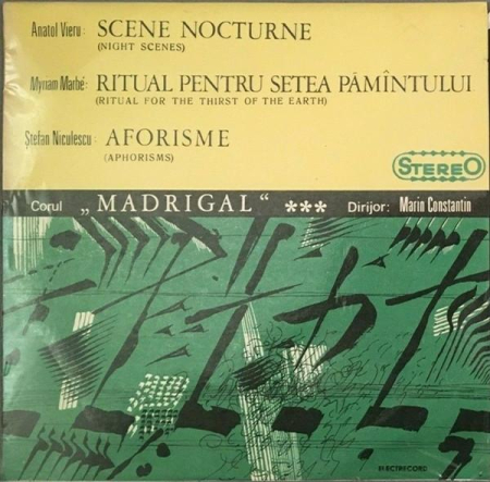 Discuri vinil - Corul Madrigal - Scene Nocturne (Nocturnal Scenes) / Ritual Pentru Setea Pământului (Ritual For The Thirst Of The Earth) / Aforisme (Aphorisms) (Disc Vinil)