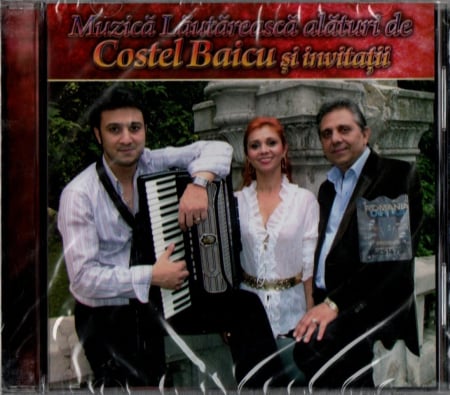 Muzică Populară/Lăutarească - Costel Baicu si Invitatii sai - Muzica Lautareasca (CD)