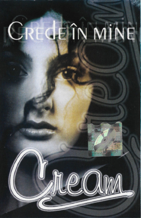 Casete audio - Cream (17) – Crede În Mine (CASETA)