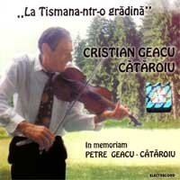 Noutăți - Cristian Geacu Cătăroiu – La Tismana-ntr-o Grădină (CASETA)