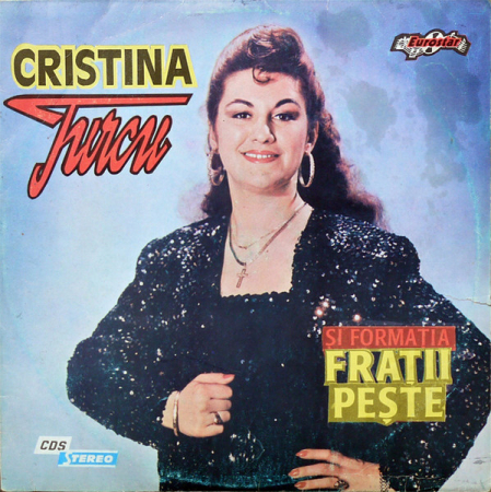 Discuri vinil - Cristina Turcu - Cristina Turcu Și Formația Frații Pește, (Disc Vinil)