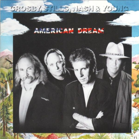 Cd-uri - Crosby, Stills, Nash & Young - American Dream