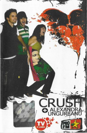Casete audio - Crush - Crush + Alexandra Ungureanu , (Casetă Audio)