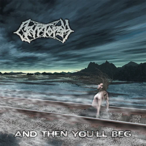 Discuri vinil - Cryptopsy – And Then You'll Beg (Disc Vinil)