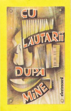 Casete audio - Cu Lăutarii Dupa Mine, (Casetă Audio)