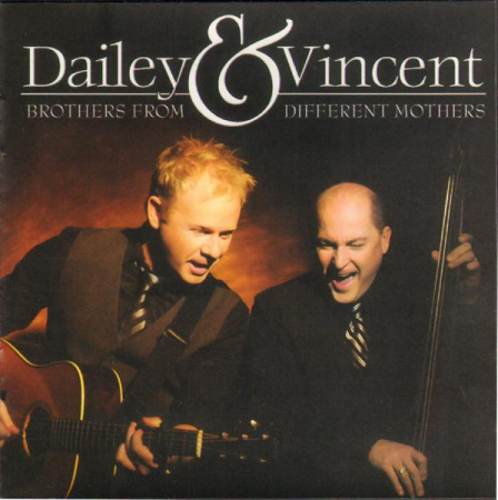Cd-uri - Dailey & Vincent - Brothers From Different Mothers