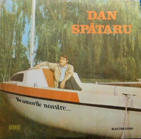 Muzică Ușoară - Dan Spătaru - Drumurile Noastre..., (Disc Vinil)