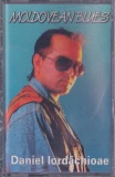 Noutăți - Daniel Iordăchioaie - Moldovean Blues (CASETA)