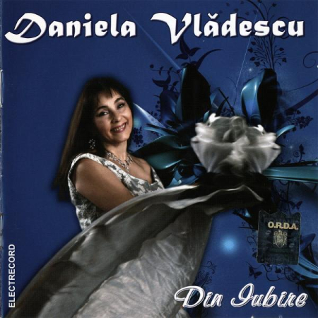 Muzica Clasica - Daniela Vlădescu - Din Iubire, (CD)