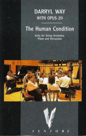 Casete audio - Darryl Way - The Human Condition (Suite For String Orchestra, Piano And Percussion), (Casetă Audio)