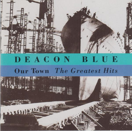 Cd-uri - Deacon Blue - Our Town - The Greatest Hits (CD)
